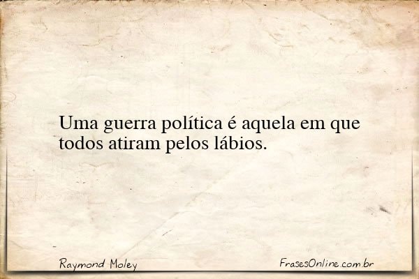 Frase de Raymond Moley