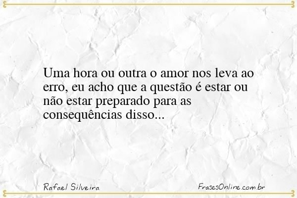 Frase de Rafael Silveira