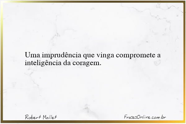 Frase de Robert Mallet