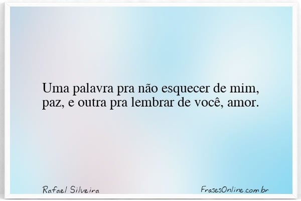 Frase de Rafael Silveira