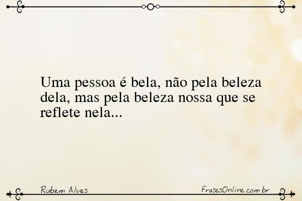 Frase de Rubem Alves