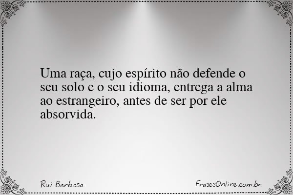 Frase de Rui Barbosa