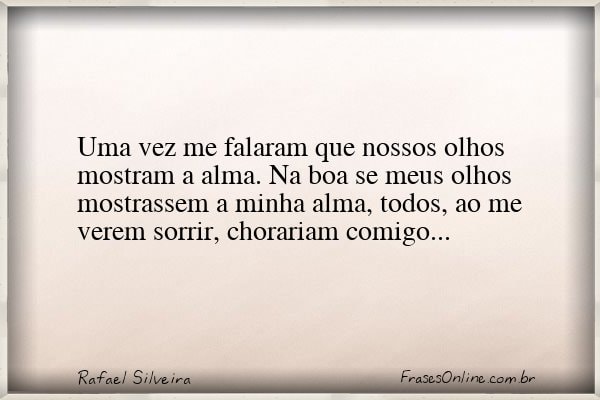 Frase de Rafael Silveira