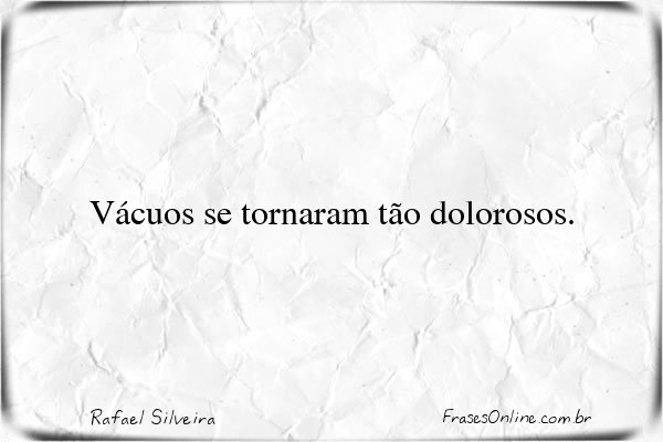 Frase de Rafael Silveira