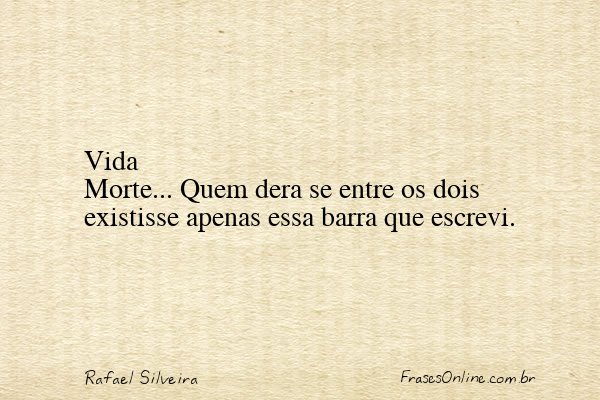 Frase de Rafael Silveira