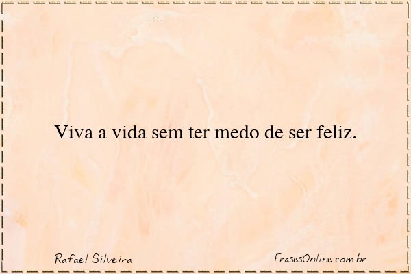 Frase de Rafael Silveira