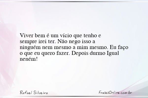 Frase de Rafael Silveira