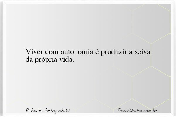 Frase de Roberto Shinyashiki