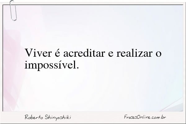 Frase de Roberto Shinyashiki