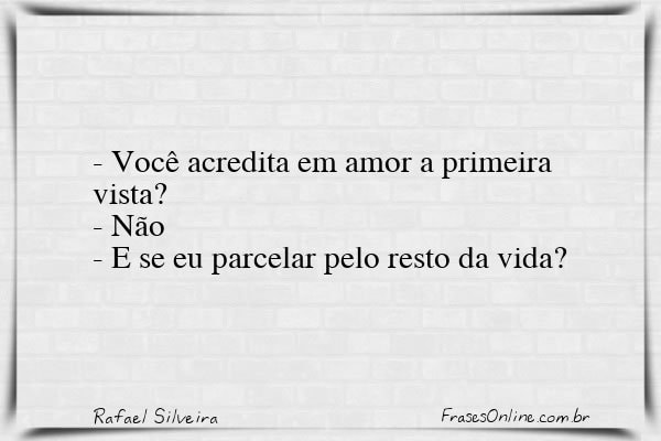 Frase de Rafael Silveira
