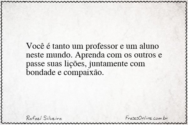 Frase de Rafael Silveira