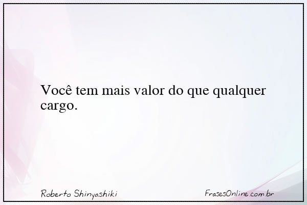 Frase de Roberto Shinyashiki