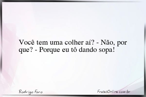 Frase de Rodrigo Faro