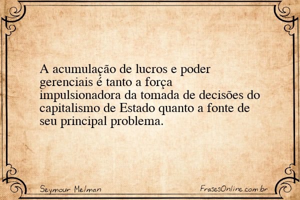 Frase de Seymour Melman