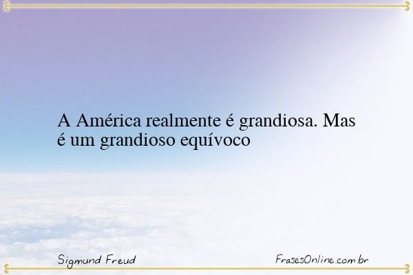 Frase de Sigmund Freud
