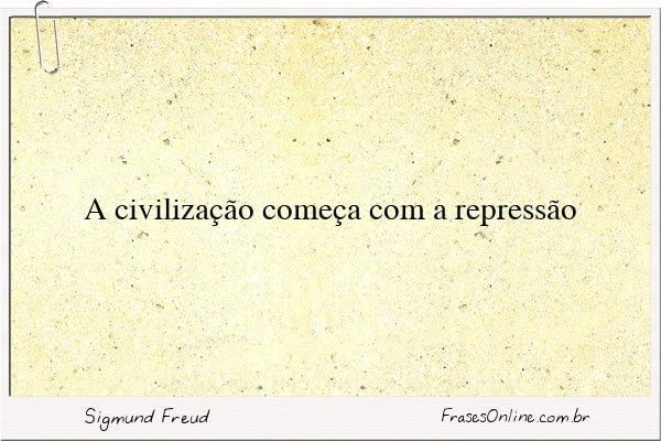 Frase de Sigmund Freud