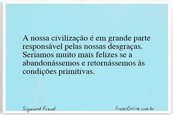 Frase de Sigmund Freud