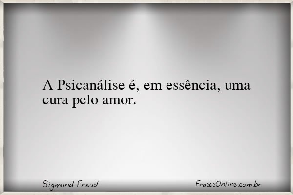 Frase de Sigmund Freud