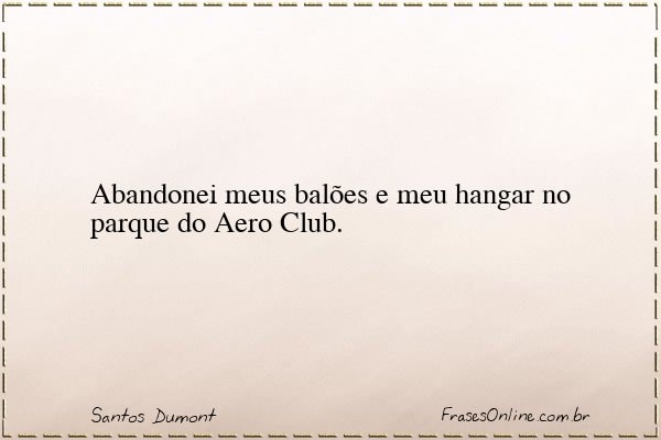 Frase de Santos Dumont