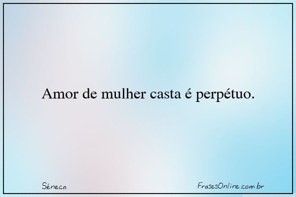 Frase de Sêneca