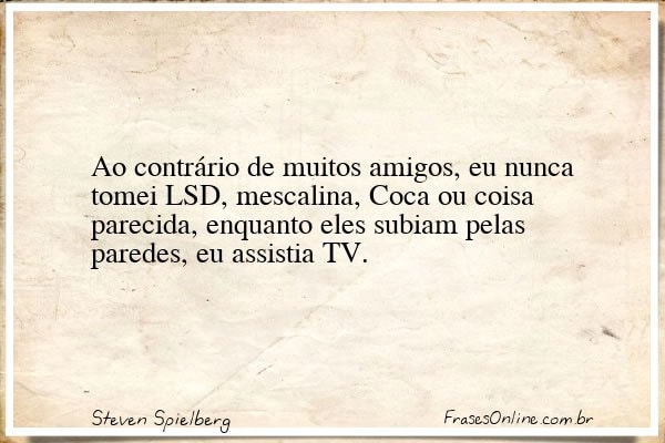 Frase de Steven Spielberg