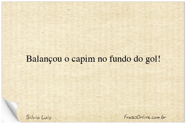 Frase de Silvio Luiz