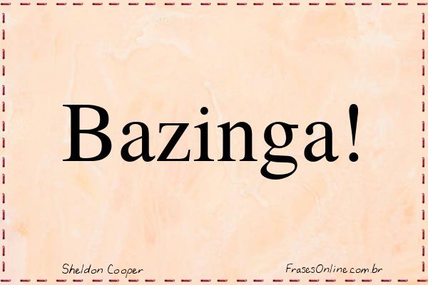 Frase de Sheldon Cooper