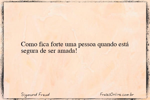 Frase de Sigmund Freud
