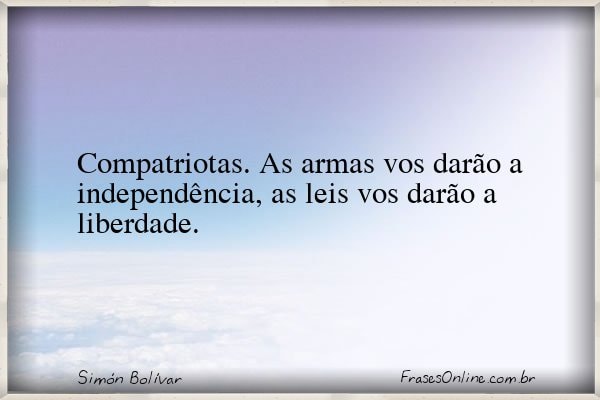 Frase de Simón Bolívar