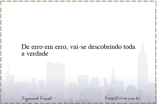 Frase de Sigmund Freud
