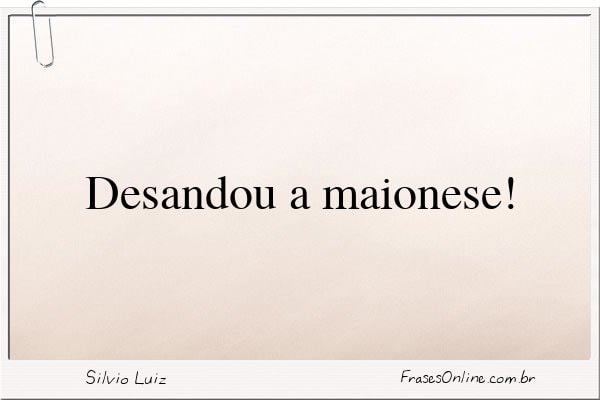 Frase de Silvio Luiz