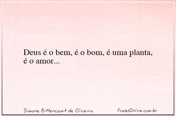 Frase de Simone Bittencourt de Oliveira