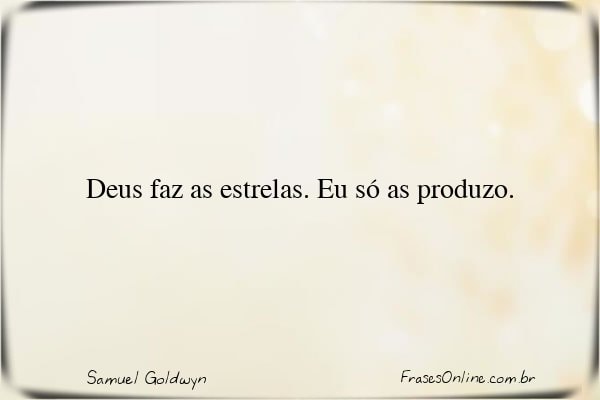Frase de Samuel Goldwyn
