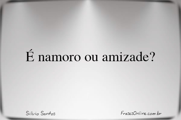 Frase de Silvio Santos