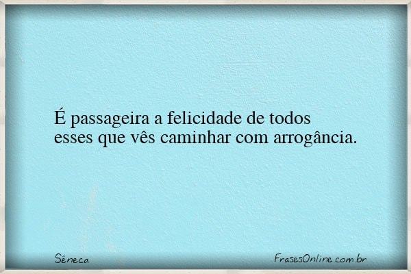 Frase de Sêneca