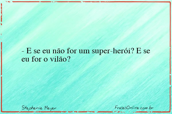 Frase de Stephenie Meyer