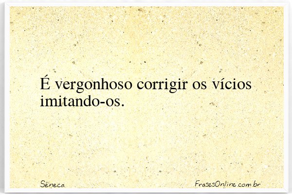 Frase de Sêneca