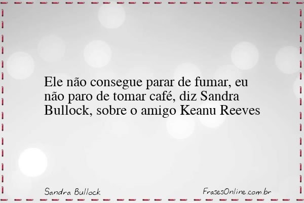 Frase de Sandra Bullock