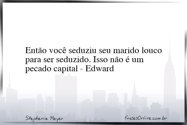Frase de Stephenie Meyer