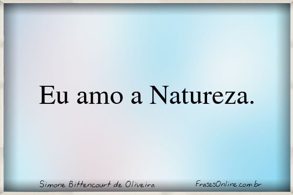 Frase de Simone Bittencourt de Oliveira
