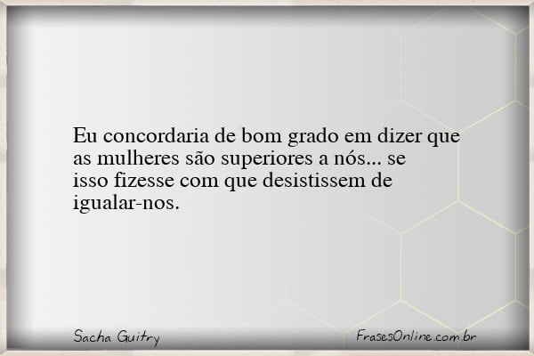 Frase de Sacha Guitry