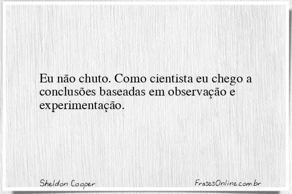 Frase de Sheldon Cooper