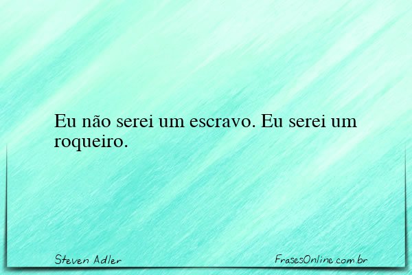 Frase de Steven Adler