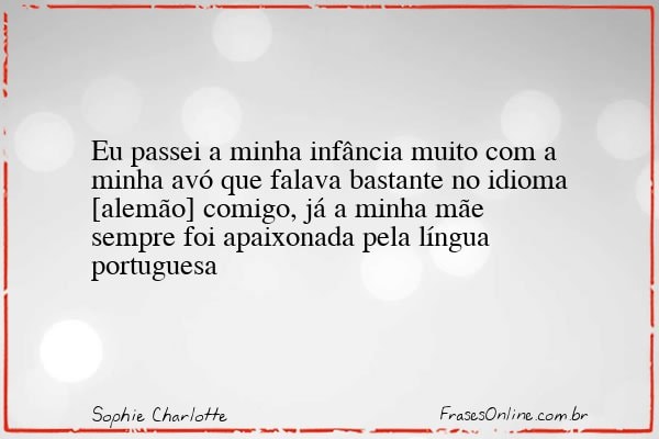 Frase de Sophie Charlotte