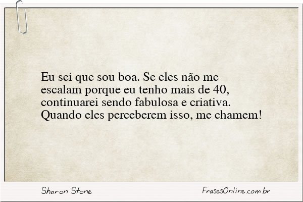 Frase de Sharon Stone