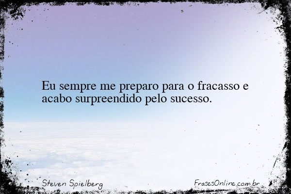 Frase de Steven Spielberg
