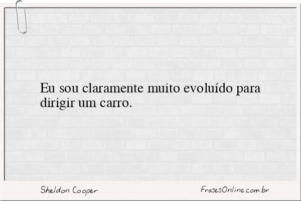 Frase de Sheldon Cooper