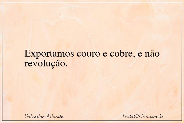 Frase de Salvador Allende