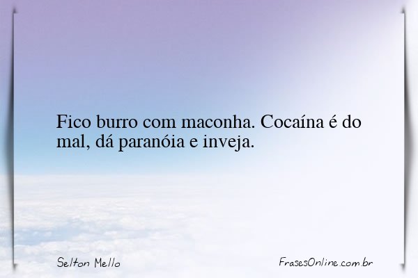 Frase de Selton Mello