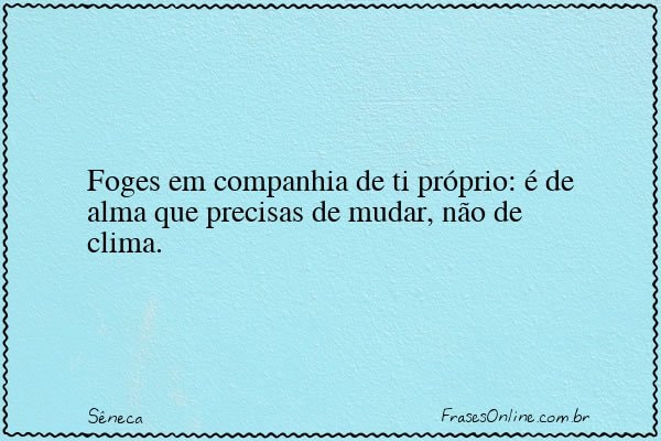 Frase de Sêneca